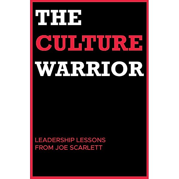 The Culture Warrior, Joe Scarlett