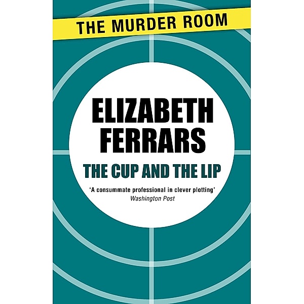 The Cup and the Lip / Murder Room Bd.592, Elizabeth Ferrars