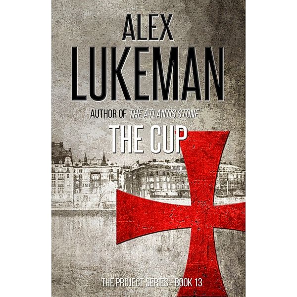 The Cup (The Project, #13) / The Project, Alex Lukeman