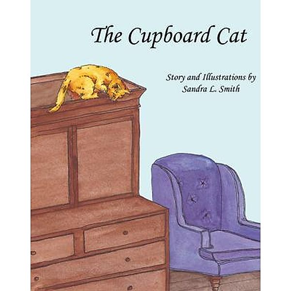 The Cupboard Cat / Didact Press, Sandra L Smith