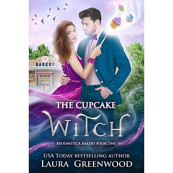 The Cupcake Witch (Broomstick Bakery, #1) / Broomstick Bakery, Laura Greenwood