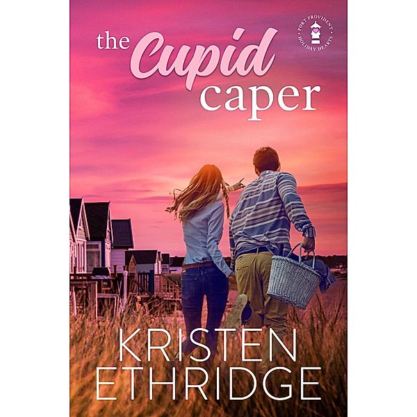 The Cupid Caper (Holiday Hearts Romance, #2) / Holiday Hearts Romance, Kristen Ethridge