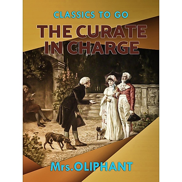 The Curate in Charge, Margaret Oliphant