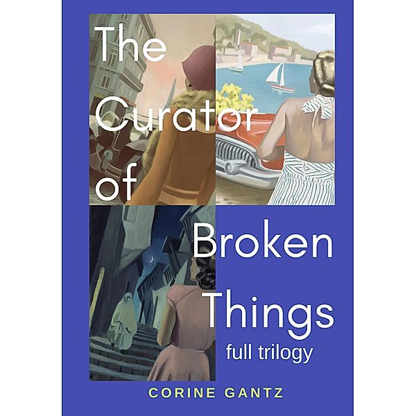 The Curator of Broken Things Trilogy, Corine Gantz