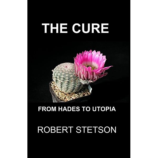 THE CURE, Robert Stetson