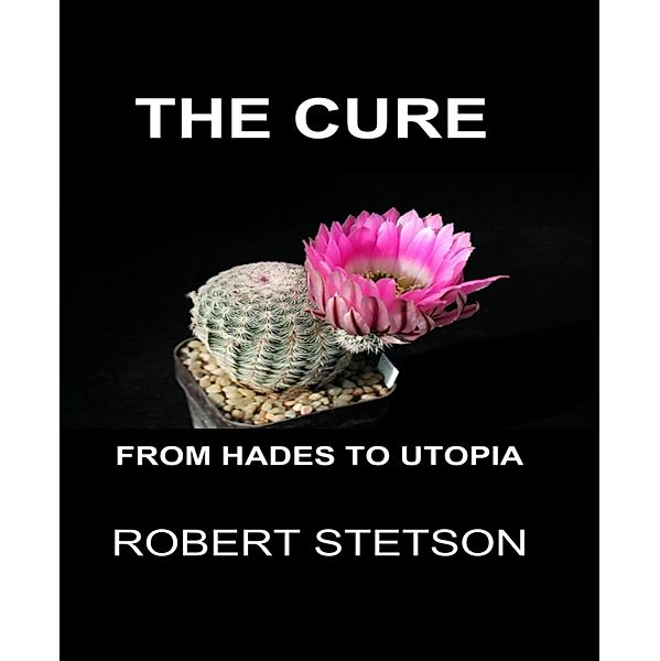 THE CURE, Robert Stetson