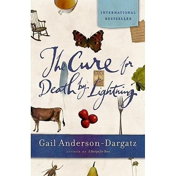 The Cure For Death By Lightning, Gail Anderson-Dargatz