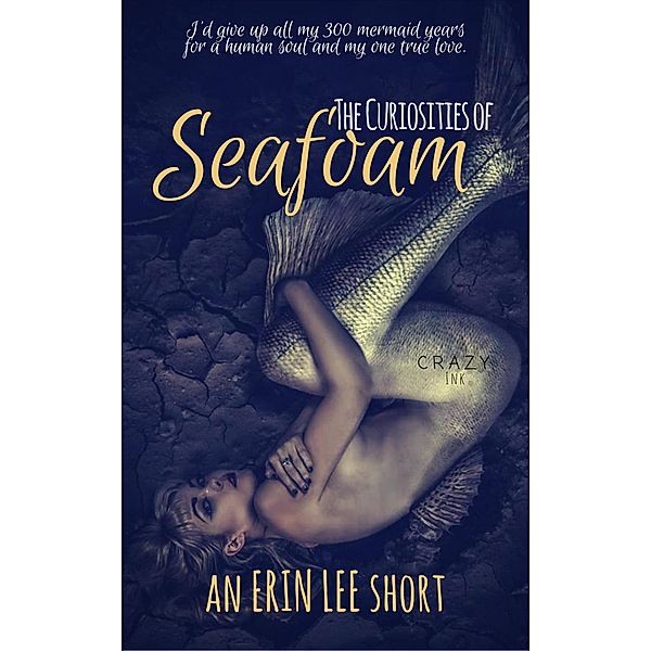 The Curiosities of Seafoam, Erin Lee