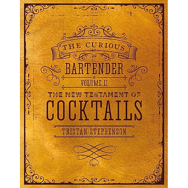 The Curious Bartender / The Curious Bartender Volume II, Tristan Stephenson