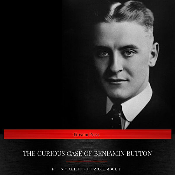 The Curious Case of Benjamin Button, F. Scott Fitzgerald