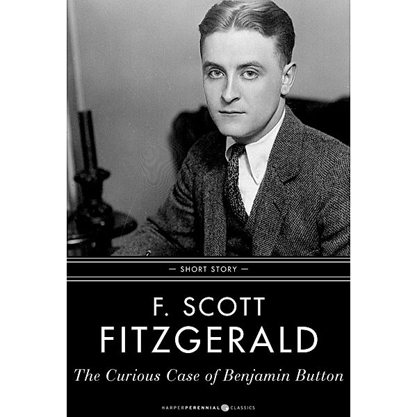 The Curious Case Of Benjamin Button, F. Scott Fitzgerald