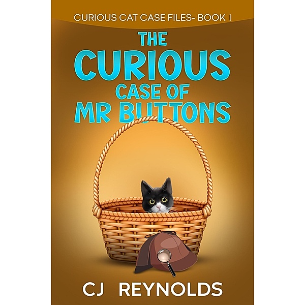 The Curious Case of Mr. Buttons (Curious Cat Case Files, #1) / Curious Cat Case Files, Cj Reynolds