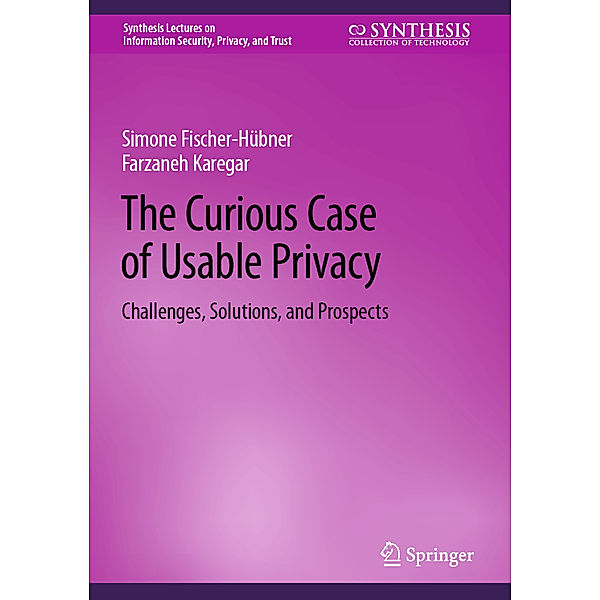 The Curious Case of Usable Privacy, Simone Fischer-Hübner, Farzaneh Karegar