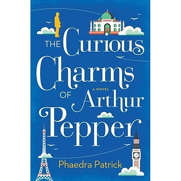 The Curious Charms of Arthur Pepper, Phaedra Patrick