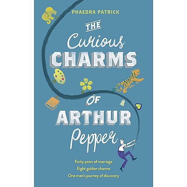 The Curious Charms Of Arthur Pepper, Phaedra Patrick