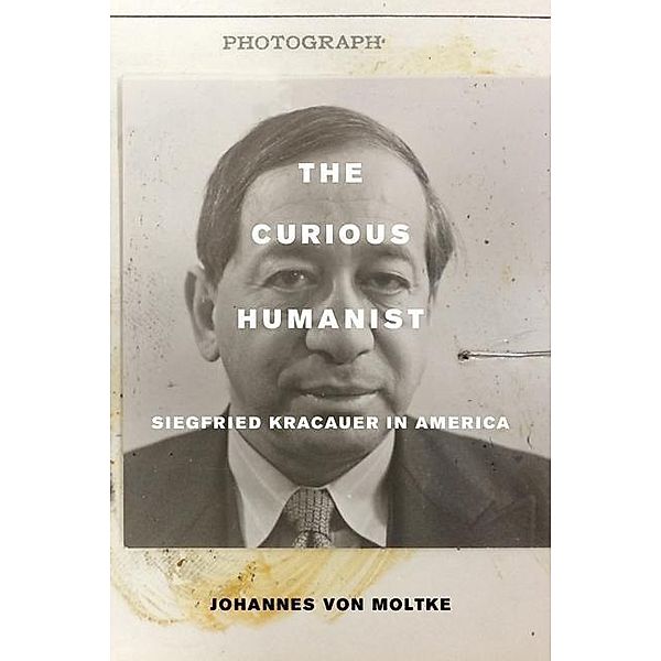 The Curious Humanist, Johannes von Moltke