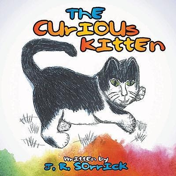 The Curious Kitten / Go To Publish, Johanna Sorrick