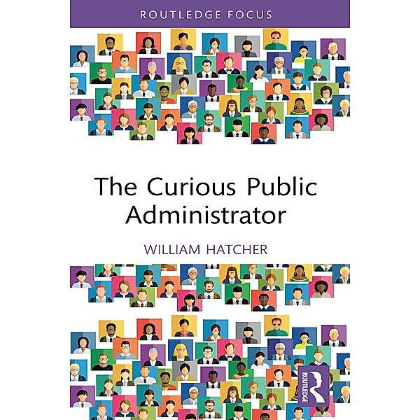 The Curious Public Administrator, William Hatcher