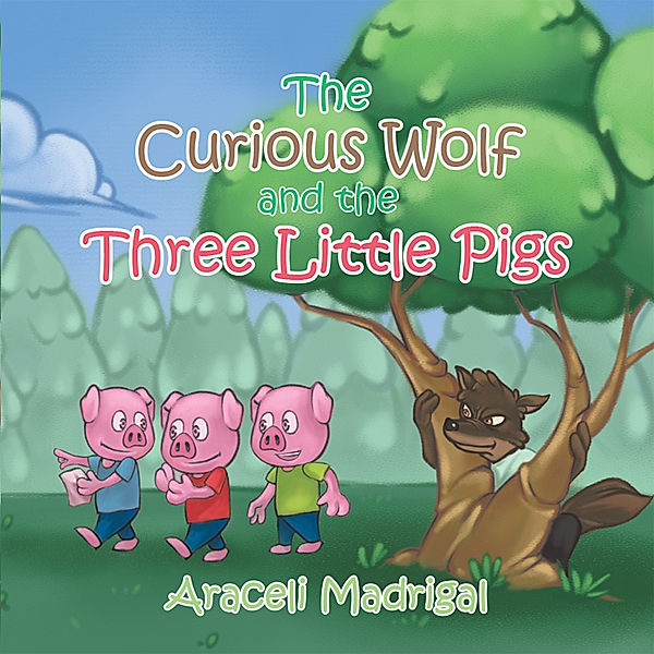 The Curious Wolf and the Three Little Pigs, Araceli Madrigal