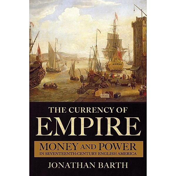 The Currency of Empire, Jonathan Barth