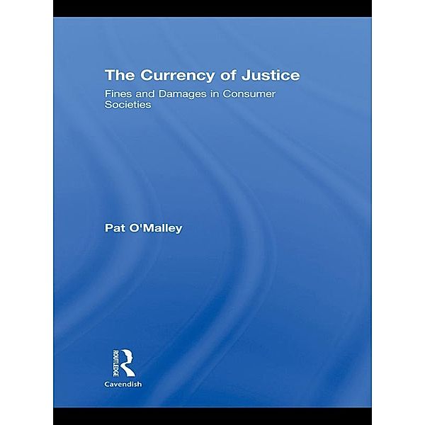 The Currency of Justice, Pat O'Malley