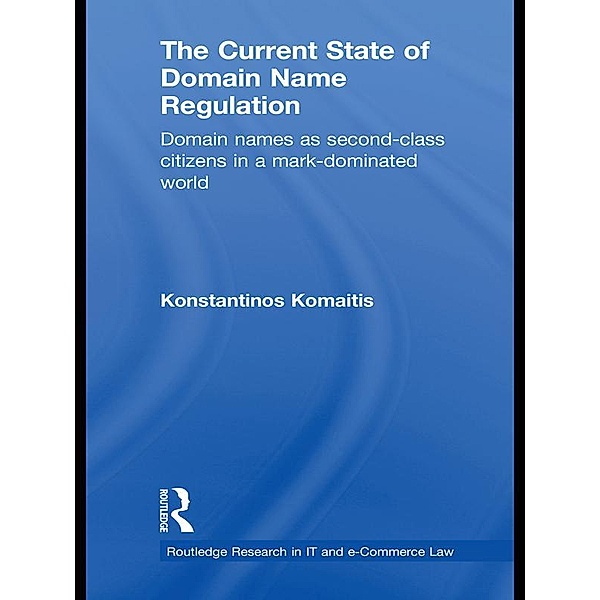 The Current State of Domain Name Regulation, Konstantinos Komaitis