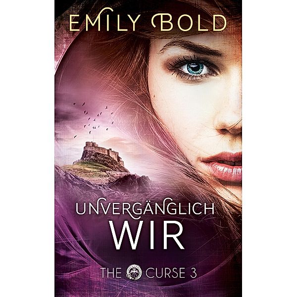 The Curse 3: UNVERGÄNGLICH wir, Emily Bold