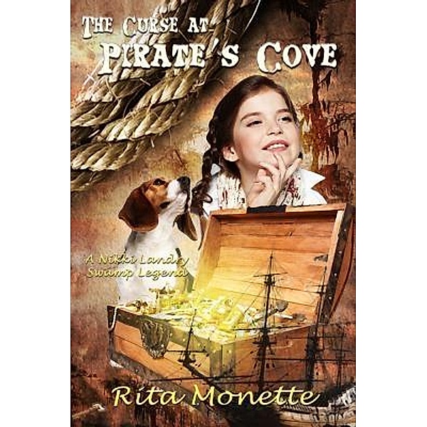 The Curse at Pirate's Cove / Nikki Landry Swamp Legends Bd.2, Rita Monette
