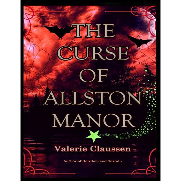THE CURSE OF ALLSTON MANOR, Valerie Claussen