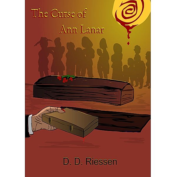 The Curse of Ann Lanar, D. D. Riessen