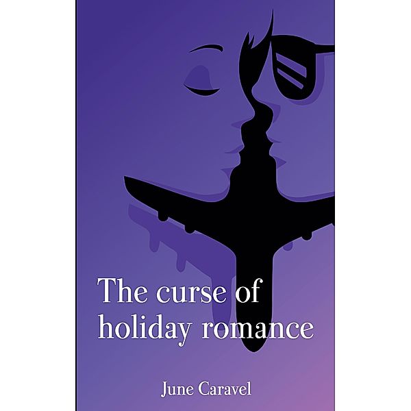 The curse of holiday romance / Julia Bd.1, June Caravel