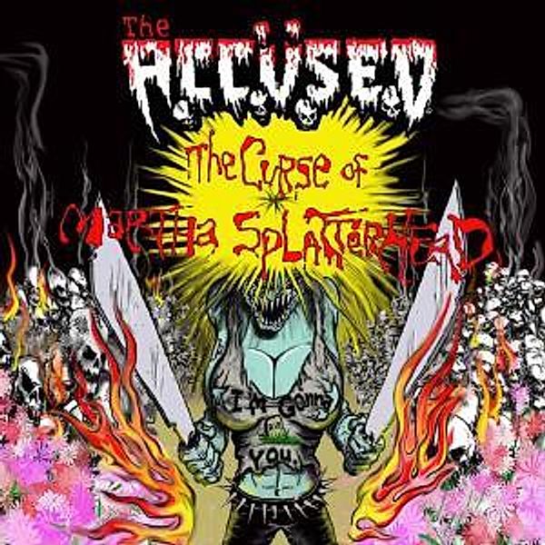 The Curse Of Martha Splatterhead (Vinyl), The Accüsed