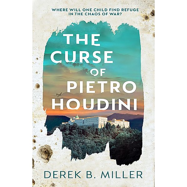 The Curse of Pietro Houdini, Derek B. Miller