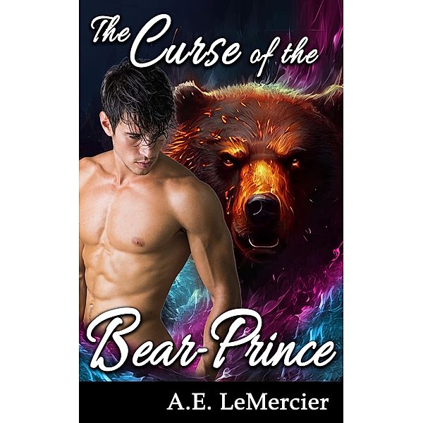 The Curse of the Bear Prince, A. E. Lemercier