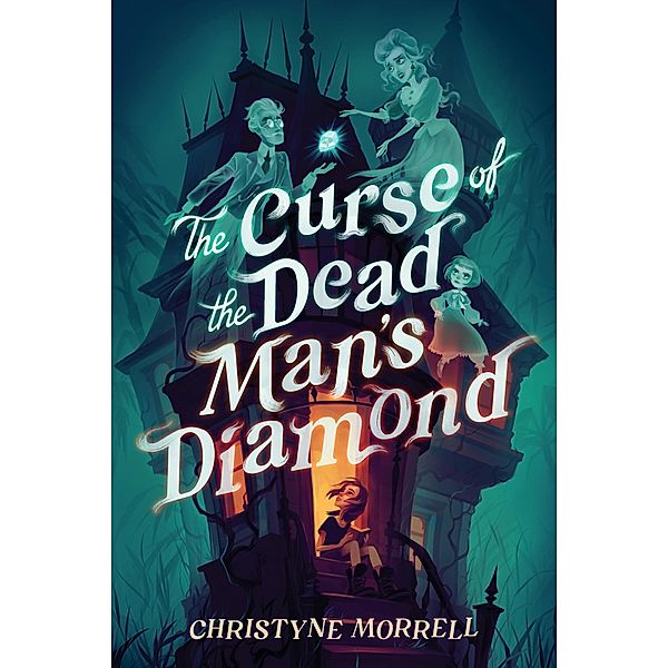 The Curse of the Dead Man's Diamond, Christyne E. Morrell