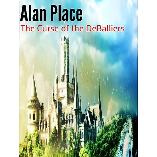 The Curse of the DeBalliers / The DeBalliers, Alan Place