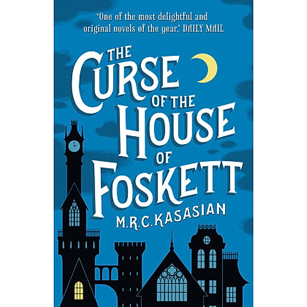 The Curse Of The House Of Foskett, M. R. C. Kasasian
