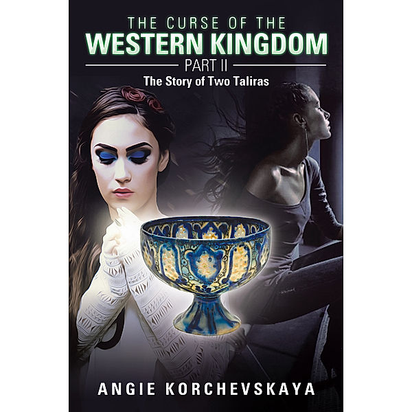 The Curse of the Western Kingdom Part Ii, Angie Korchevskaya
