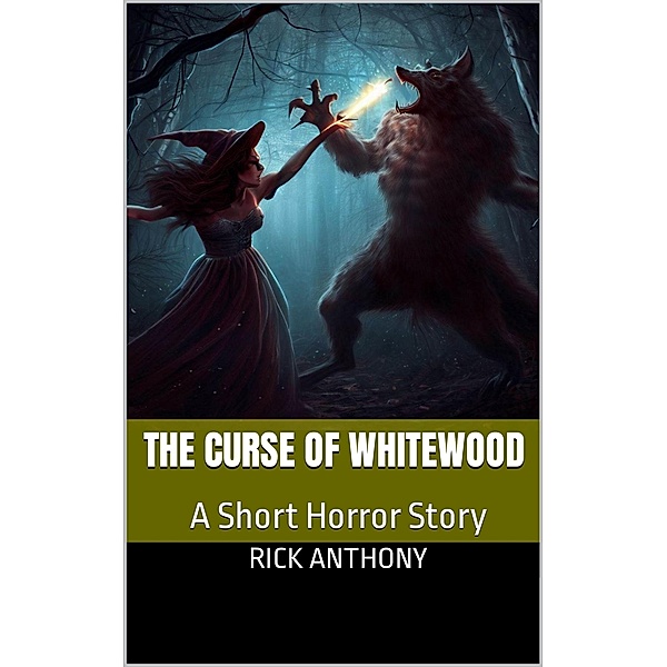 The Curse of Whitewood, Rick Anthony