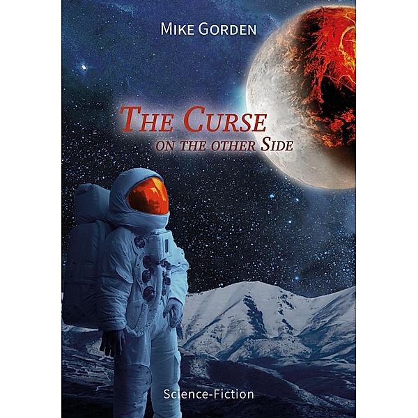 The Curse on the other Side, Mike Gorden