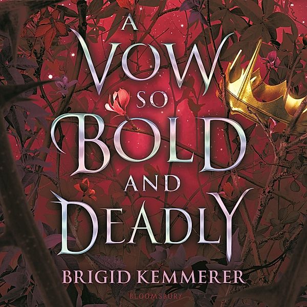 The Cursebreaker Series - A Vow So Bold and Deadly, Brigid Kemmerer