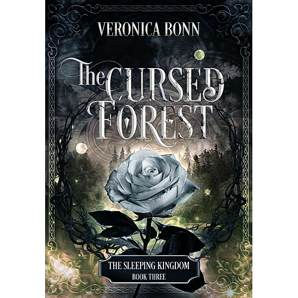 The Cursed Forest (The Sleeping Kingdom, #3) / The Sleeping Kingdom, Veronica Bonn