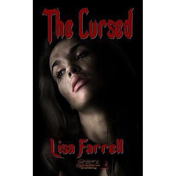 The Cursed / Gypsy Shadow Publishing, Lisa Farrell, Tbd