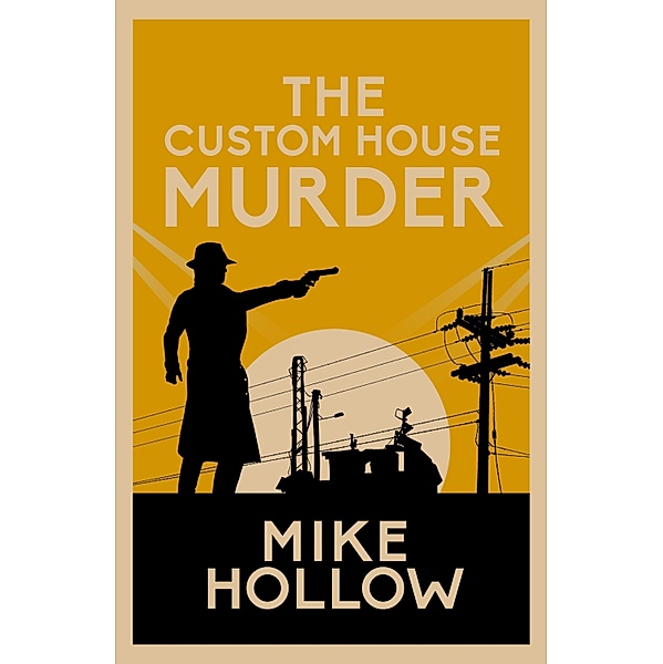 The Custom House Murder / Blitz Detective Bd.3, Mike Hollow