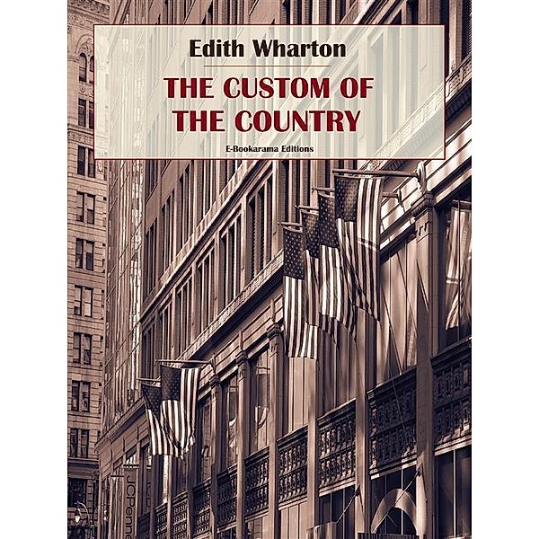 The Custom o­­f the Country, Edith Wharton