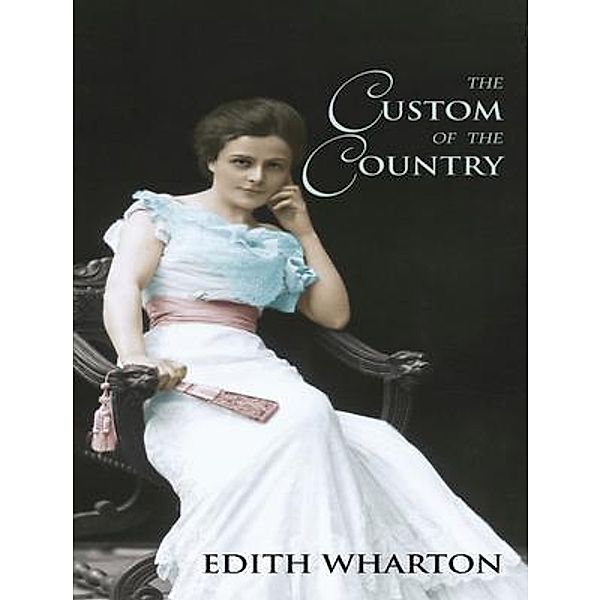 The Custom of the Country / Vintage Books, Edith Wharton
