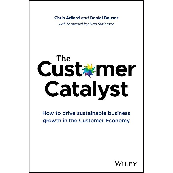 The Customer Catalyst, Chris Adlard, Daniel Bausor