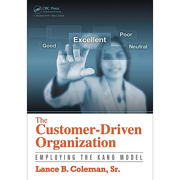 The Customer-Driven Organization, Lance B. Coleman Sr.