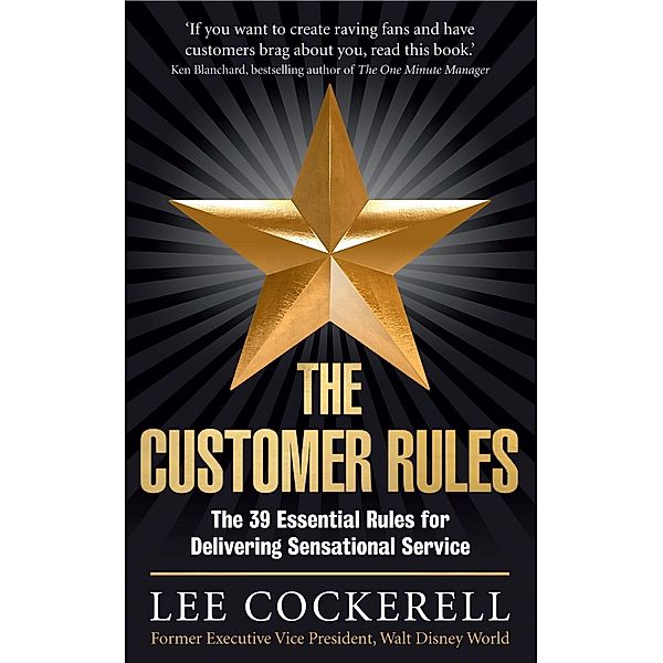 The Customer Rules, Lee Cockerell