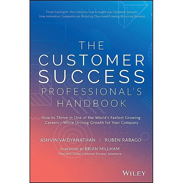 The Customer Success Professional's Handbook, Ashvin Vaidyanathan, Ruben Rabago